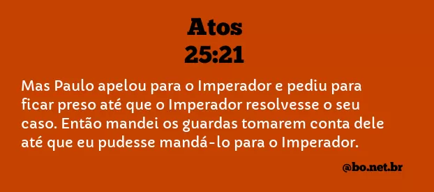 Atos 25:21 NTLH