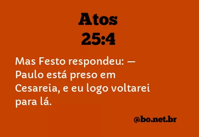 Atos 25:4 NTLH