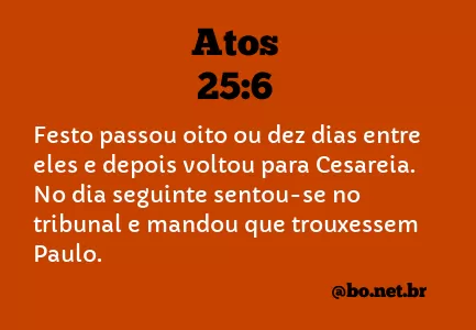 Atos 25:6 NTLH