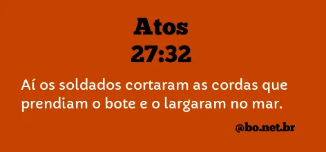 Atos 27:32 NTLH