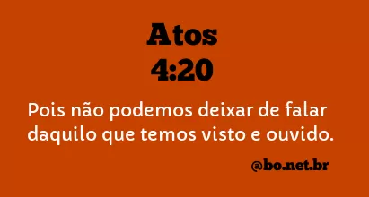 Atos 4:20 NTLH