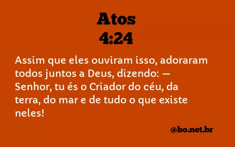 Atos 4:24 NTLH