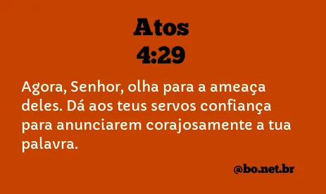 Atos 4:29 NTLH