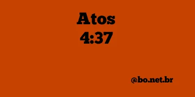 Atos 4:37 NTLH