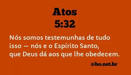 Atos 5:32 NTLH