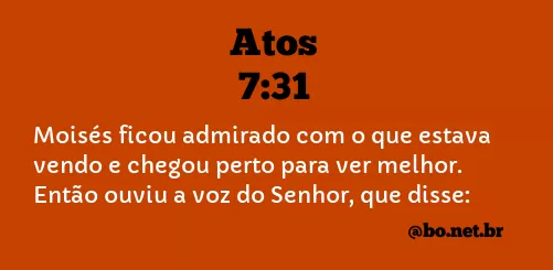 Atos 7:31 NTLH