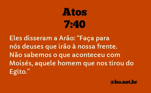 Atos 7:40 NTLH