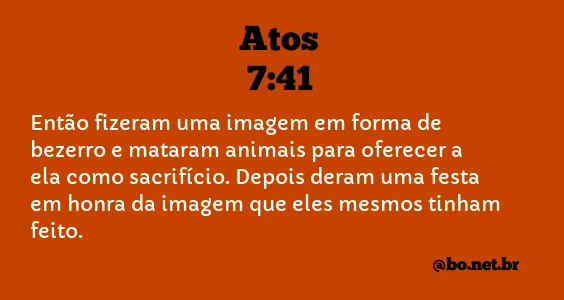 Atos 7:41 NTLH