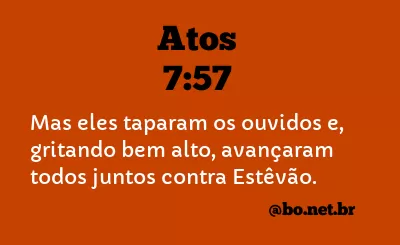 Atos 7:57 NTLH