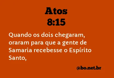 Atos 8:15 NTLH