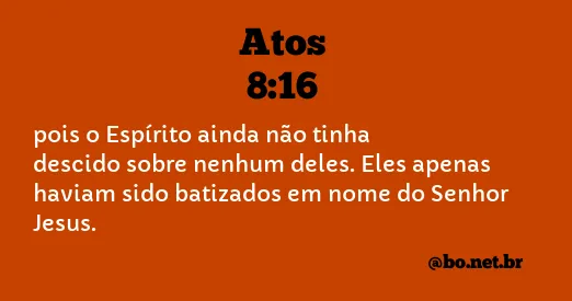 Atos 8:16 NTLH