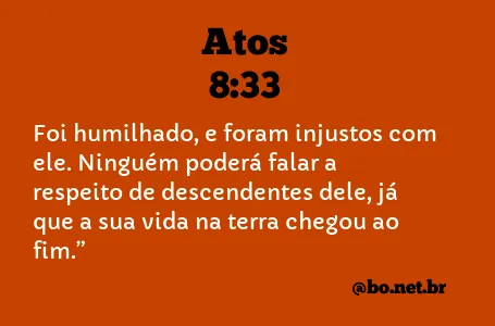 Atos 8:33 NTLH