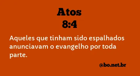 Atos 8:4 NTLH