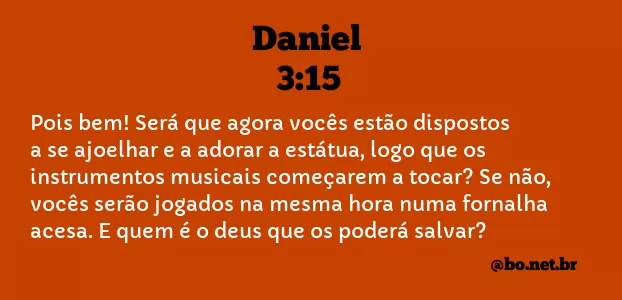 Daniel 3:15 NTLH