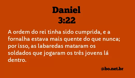 Daniel 3:22 NTLH