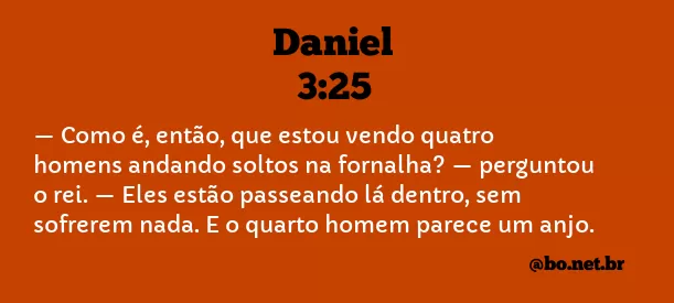 Daniel 3:25 NTLH