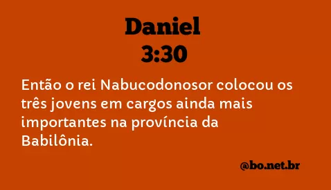 Daniel 3:30 NTLH