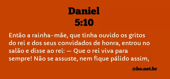 Daniel 5:10 NTLH