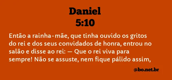 Daniel 5:10 NTLH