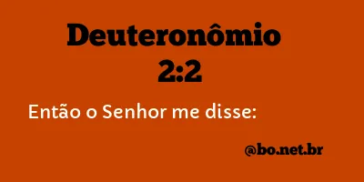 Deuteronômio 2:2 NTLH