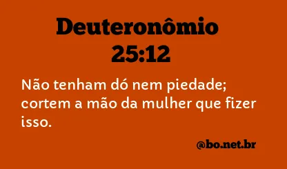 Deuteronômio 25:12 NTLH