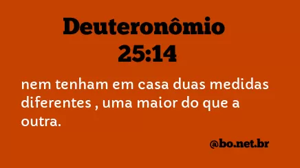 Deuteronômio 25:14 NTLH