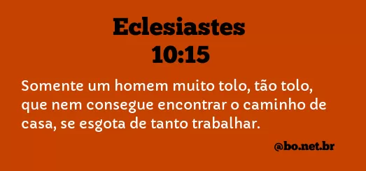Eclesiastes 10:15 NTLH