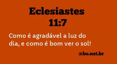 Eclesiastes 11:7 NTLH