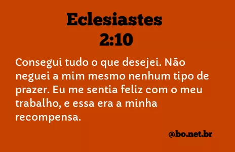 Eclesiastes 2:10 NTLH