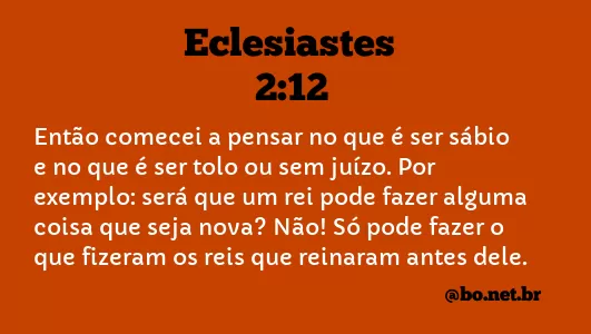 Eclesiastes 2:12 NTLH
