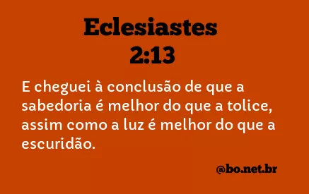 Eclesiastes 2:13 NTLH