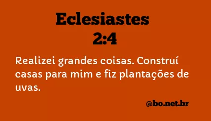 Eclesiastes 2:4 NTLH