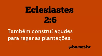 Eclesiastes 2:6 NTLH