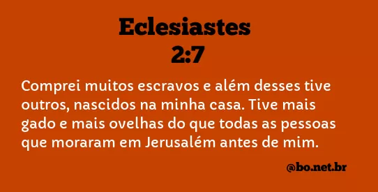 Eclesiastes 2:7 NTLH