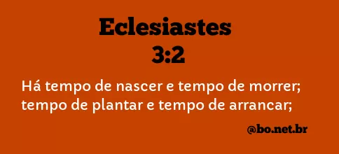 Eclesiastes 3:2 NTLH