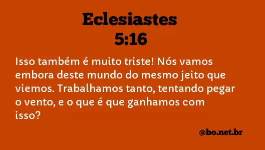 Eclesiastes 5:16 NTLH