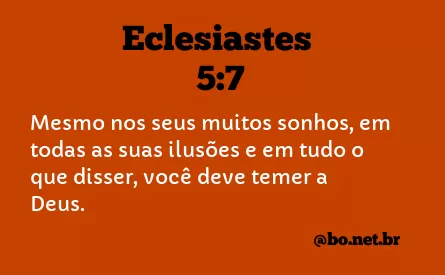 Eclesiastes 5:7 NTLH