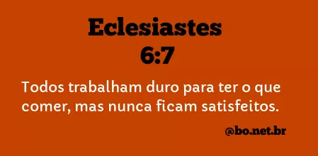 Eclesiastes 6:7 NTLH