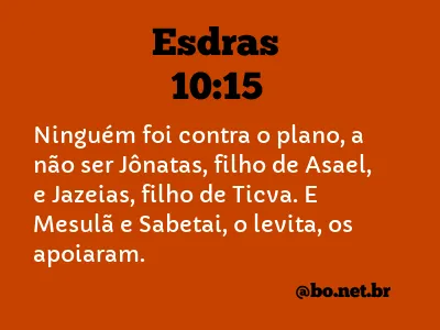 Esdras 10:15 NTLH