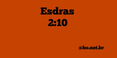 Esdras 2:10 NTLH
