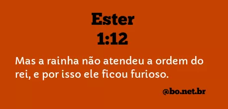 Ester 1:12 NTLH