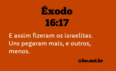 Êxodo 16:17 NTLH