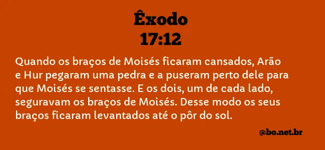 Êxodo 17:12 NTLH