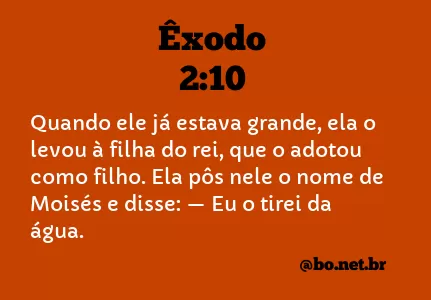 Êxodo 2:10 NTLH