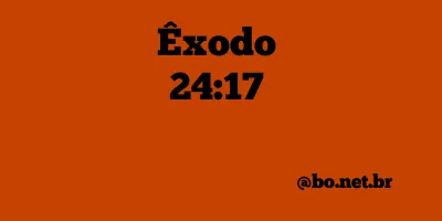 Êxodo 24:17 NTLH