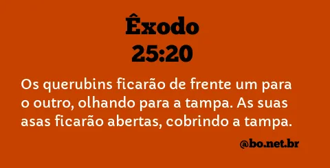 Êxodo 25:20 NTLH