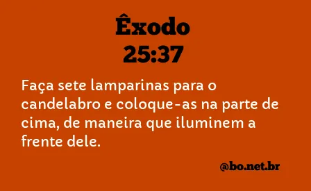 Êxodo 25:37 NTLH