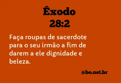 Êxodo 28:2 NTLH