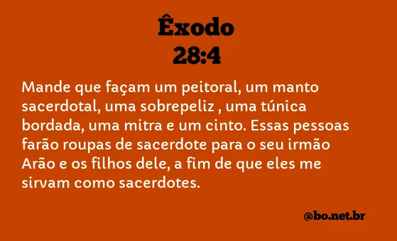 Êxodo 28:4 NTLH