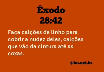 Êxodo 28:42 NTLH